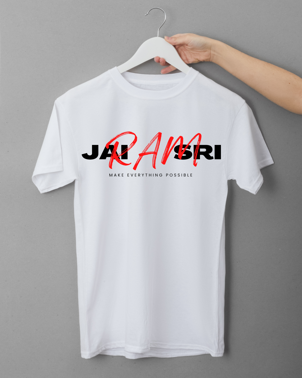 Jai Shri Ram – Make Everything Possible Tee